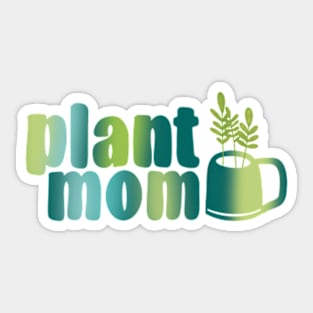 Plant mom with plant Sticker